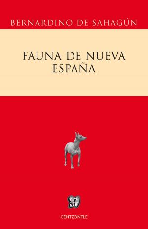 Cover of the book Fauna de la Nueva España by Luis F. Aguilar Villanueva