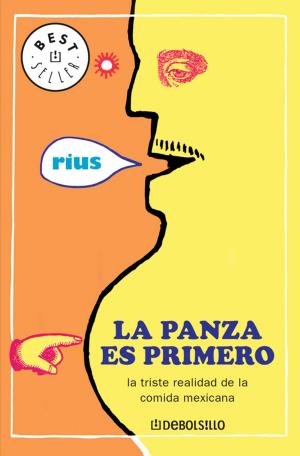 Cover of the book La panza es primero (Colección Rius) by Rius