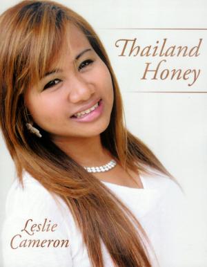 Cover of the book Thailand Honey by Vera Ama Ng'oma