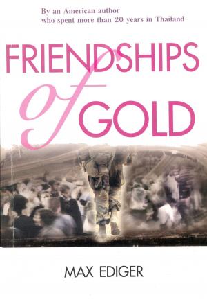 Cover of the book Friendships of Gold by Max Ediger