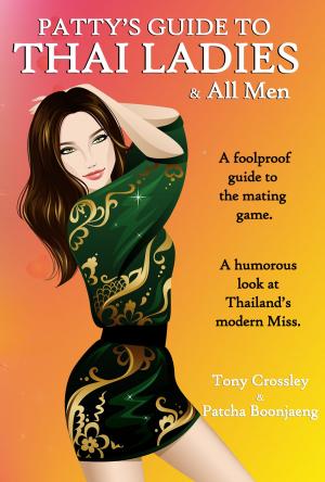 Cover of the book Patty’s Guide to Thai Ladies & All Men by Maurizio Pianaro