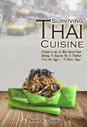 Cover of the book Surviving Thai Cuisine by Richard DeAndrea, John Wood