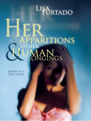 Cover of the book Her Apparitions & Other Human Longings by Adrian Hillman