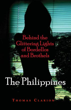 Cover of the book Bordellos and Brothels: The Philippines by Peter Jaggs, Wanalee Ar-Ngi