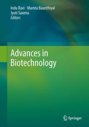 Cover of the book Advances in Biotechnology by Sarthak Gupta, Dhananjay V. Gadre