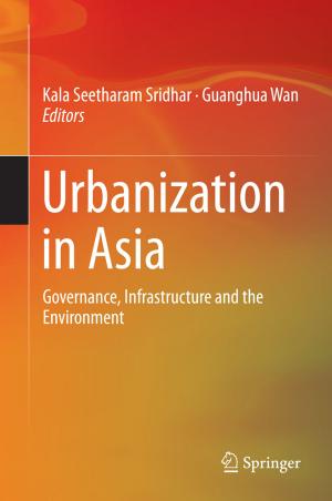 Cover of the book Urbanization in Asia by Ayan Palchaudhuri, Rajat Subhra Chakraborty