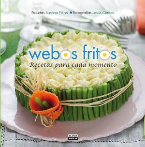 Cover of the book Recetas para cada momento (Webos Fritos) by José Saramago