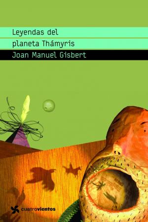 Cover of the book Leyendas del planeta Thámyris by Pedro Baños Bajo