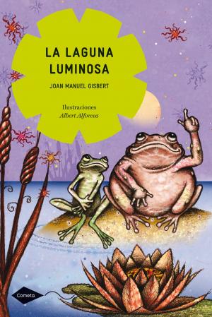 Cover of the book La laguna luminosa by Reyes Calderón