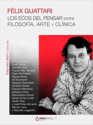 Cover of the book Félix Guattari. Los ecos del pensar by Antonia Cortijos