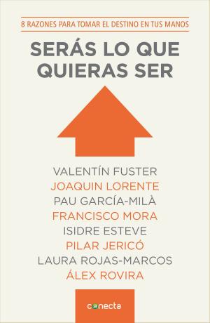 Cover of the book Serás lo que quieras ser by Ana Punset