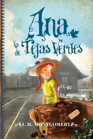 Book cover of Ana, la de Tejas Verdes