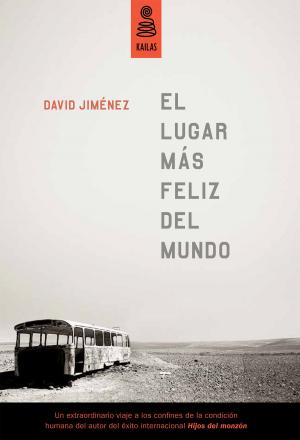 Cover of the book El lugar más feliz del mundo by Francisco García Lorenzana