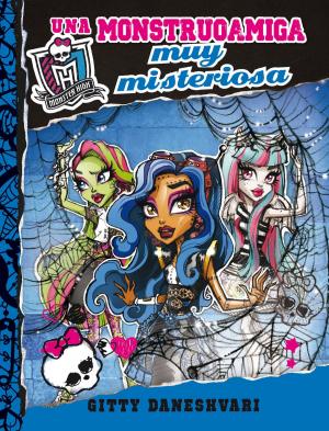 Cover of the book Monster High. Una monstruoamiga muy misteriosa by María Luz Gómez