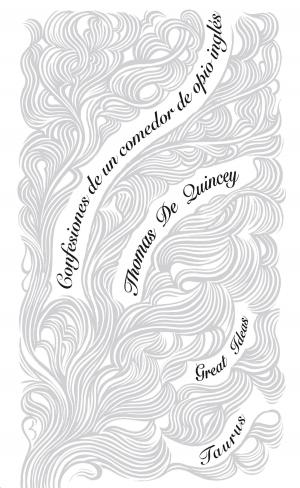 Book cover of Confesiones de un comedor de opio inglés (Serie Great Ideas 29)