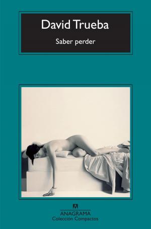 Cover of the book Saber perder by Martín Caparrós