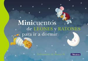 bigCover of the book Minicuentos de leones y ratones para ir a dormir by 
