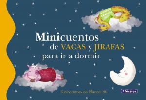 Cover of the book Minicuentos de vacas y jirafas para ir a dormir by César Aira
