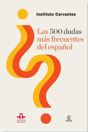 Book cover of Las 500 dudas más frecuentes del español