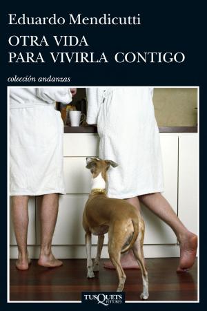 Cover of the book Otra vida para vivirla contigo by Megan Maxwell