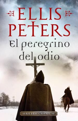 Cover of the book El peregrino del odio (Fray Cadfael 10) by Julio Llamazares