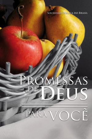 Cover of the book Promessas de Deus para você by Sociedade Bíblica do Brasil, American Bible Society