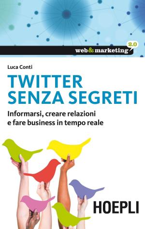 Cover of the book Twitter senza segreti by Arnaud Weil