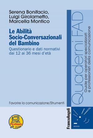 Book cover of Le abilità socio-conversazionali del bambino. Questionario e dati normativi dai 12 ai 36 mesi d'età