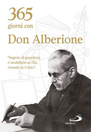 Cover of the book 365 giorni con don Alberione by Silvio Calzolari, Paolo Tarchi