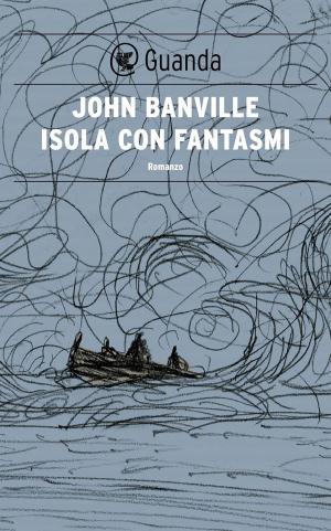 Cover of the book Isola con fantasmi by Nick Hornby