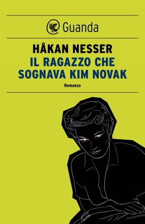 Cover of the book Il ragazzo che sognava Kim Novak by Javier Cercas