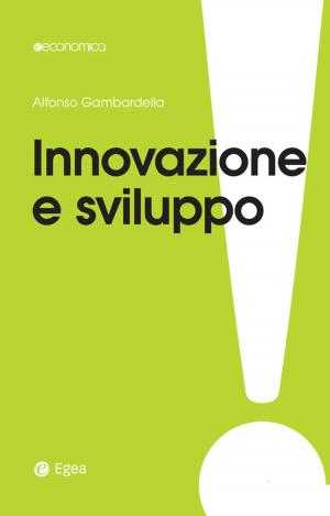 Cover of the book Innovazione e sviluppo by Luigi Zingales, Gianpaolo Salvini, Salvatore Carrubba
