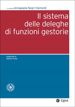 Cover of the book Il sistema delle deleghe di funzioni gestorie by Lorenzo Cuocolo