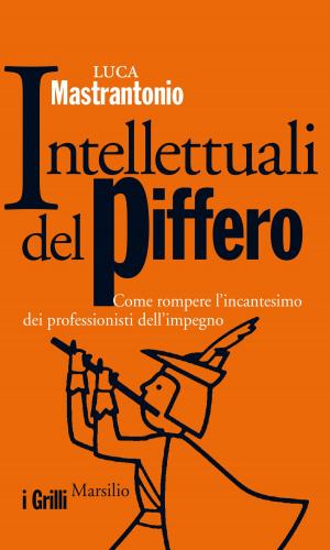 Cover of the book Intellettuali del piffero by David Lagercrantz
