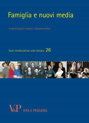 Cover of the book Famiglia e nuovi media by Pierangelo Sequeri