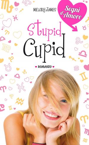 Cover of the book Stupid Cupid. Segni d'Amore. Vol. 2 by Clive Gifford