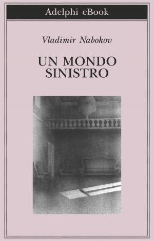Cover of the book Un mondo sinistro by Martin Heidegger