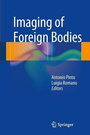 Cover of the book Imaging of Foreign Bodies by A. Pelliccia, G. Caselli, P. Bellotti