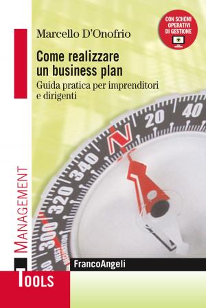 Cover of the book Come realizzare un business plan. Guida pratica per imprenditori e dirigenti by Valerie Moretti, Jacopo Boschini