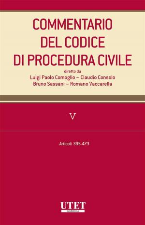 Cover of the book Commentario al codice di procedura civile - vol. 5 by Lucio Ghia, Carlo Piccininni & Fausto Severini
