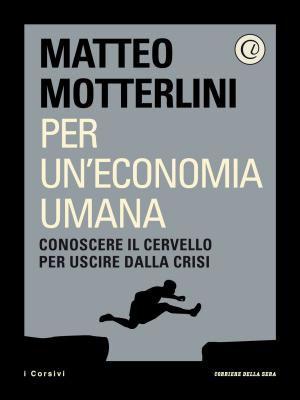 Cover of the book Per un'economia umana by Emilio Giannelli, Corriere della Sera