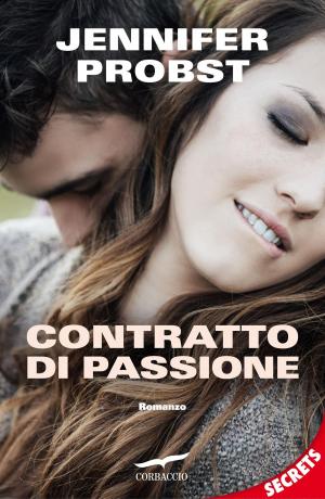 Cover of the book Contratto di passione by Jennifer Probst