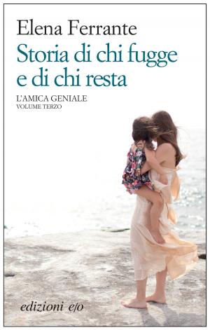 Book cover of Storia di chi fugge e di chi resta