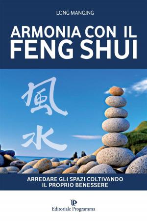 Cover of the book Armonia con il Feng Shui by Aa Vv