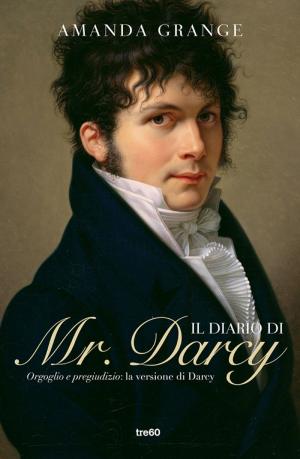 Cover of the book Il diario di Mr. Darcy by Anthony DeStefano