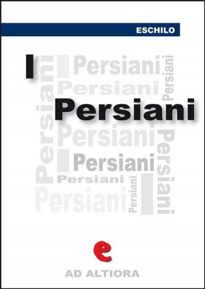 Cover of the book I Persiani by Emilio Salgari