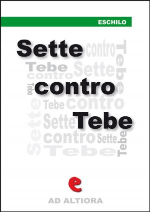 Cover of the book Sette contro Tebe by Longo Sofista