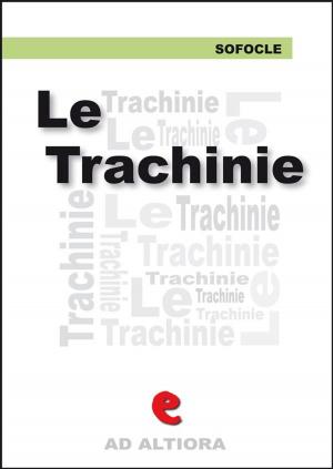 Cover of the book Le Trachinie by Eschilo