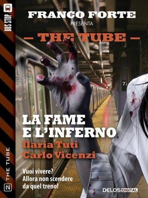 Cover of the book La fame e l'inferno by Lynea Gillen