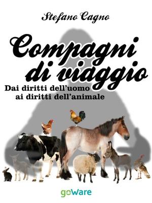 Cover of the book Compagni di viaggio. Dai diritti dell’uomo ai diritti dell’animale by Beppe Carrella, Illustrazioni di Eleonora Cao Pinna